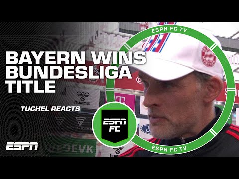 Thomas Tuchel reacts to winning the 2022-23 Bundesliga title | ESPN FC – spainfutbol.es