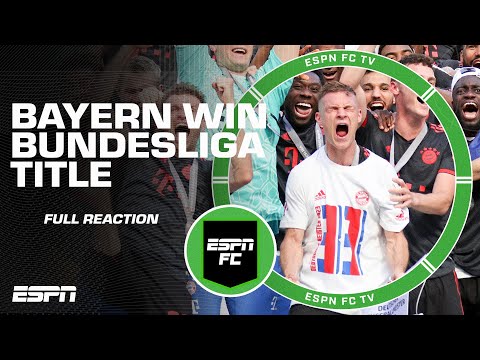 🚨 FULL REACTION 🚨 Bayern Munich become the 2022-23 Bundesliga Champions 🏆 | ESPN FC – spainfutbol.es