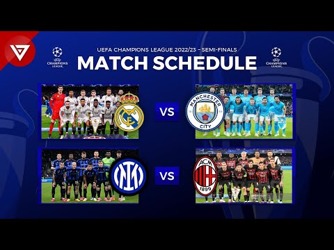 Semifinals UEFA Champions League 2022/23 Match Schedule & Qualified Teams – spainfutbol.es